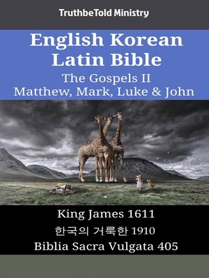 cover image of English Korean Latin Bible--The Gospels II--Matthew, Mark, Luke & John